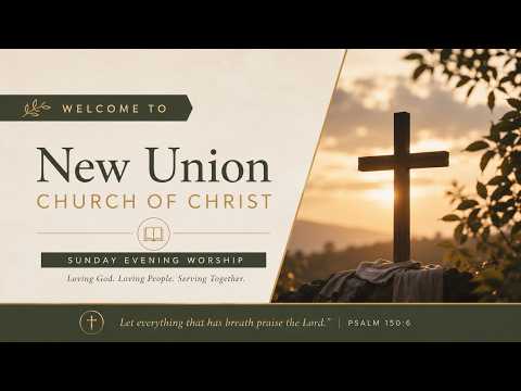Featured image for “10-25-26: The Church’s One Foundation – New Union Church of Christ – CCLI#11435993”